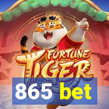 865 bet