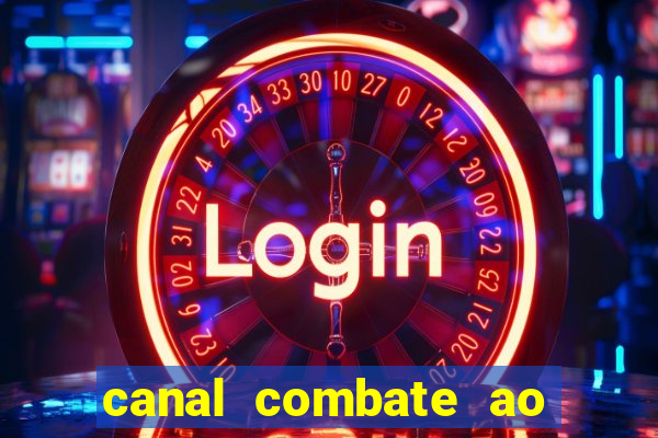 canal combate ao vivo multicanais