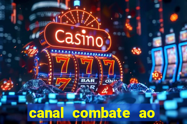 canal combate ao vivo multicanais