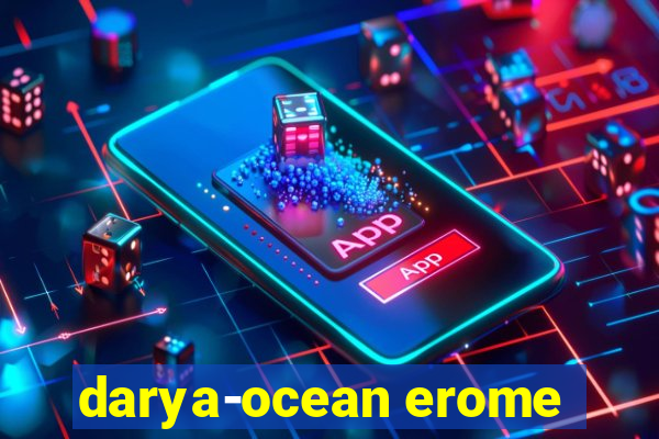 darya-ocean erome