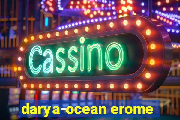 darya-ocean erome