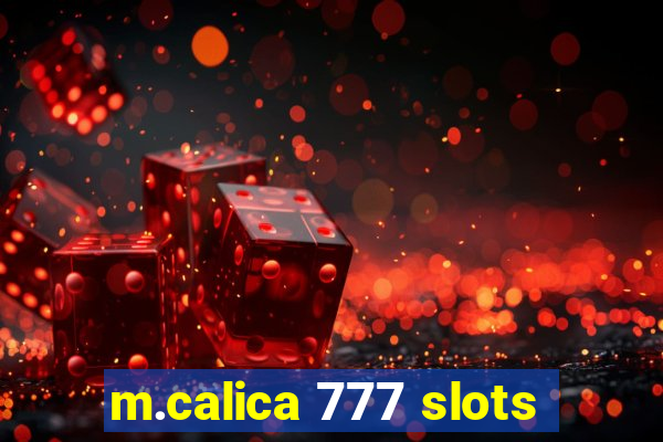 m.calica 777 slots