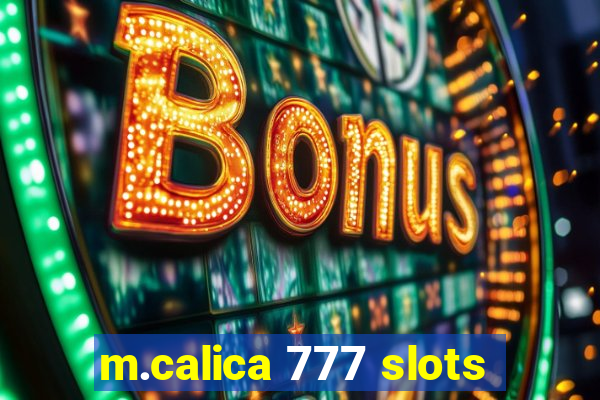 m.calica 777 slots