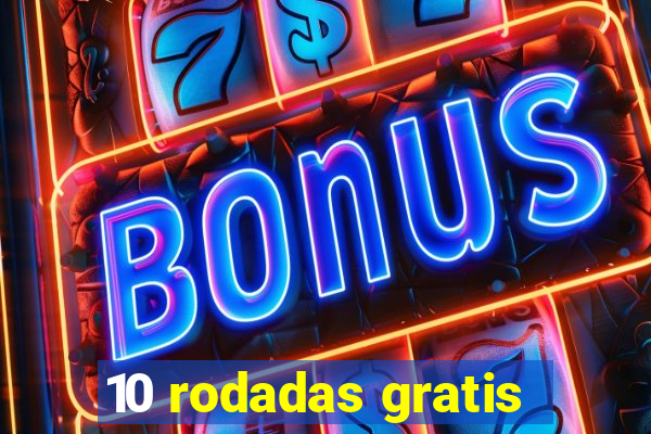 10 rodadas gratis