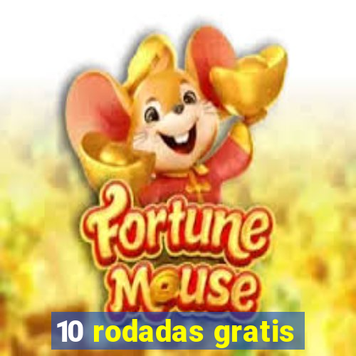 10 rodadas gratis