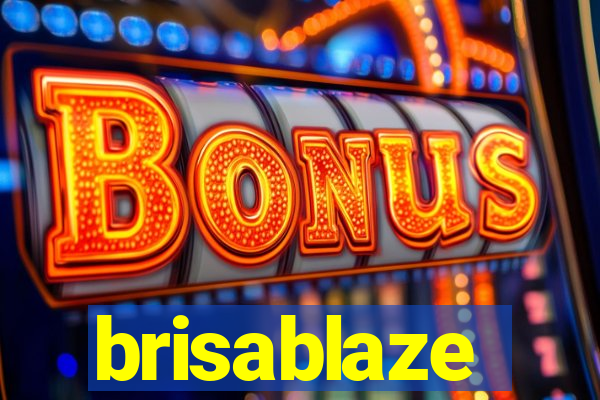 brisablaze