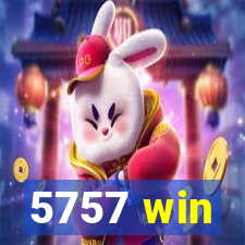 5757 win