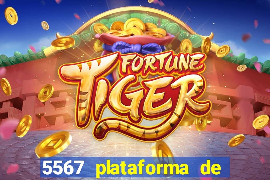 5567 plataforma de jogos login