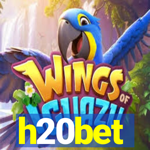 h20bet