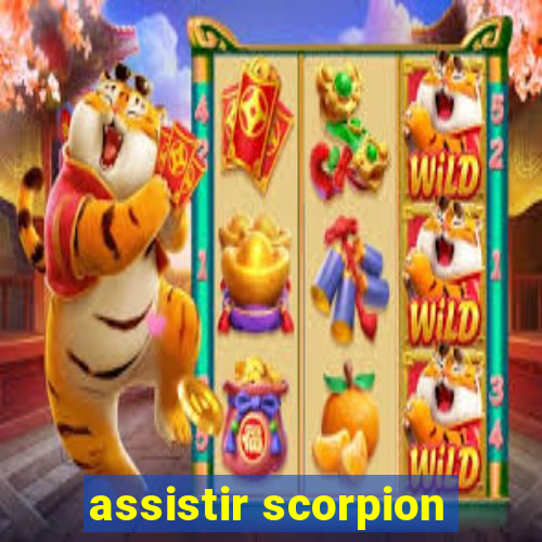 assistir scorpion