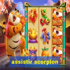 assistir scorpion