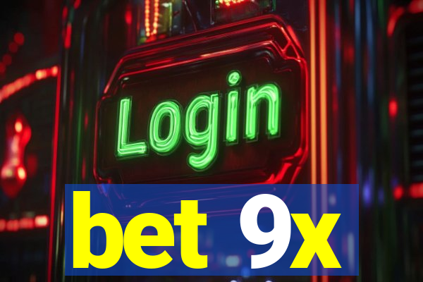 bet 9x