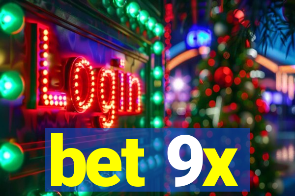 bet 9x