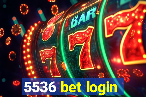 5536 bet login