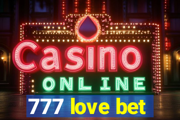 777 love bet