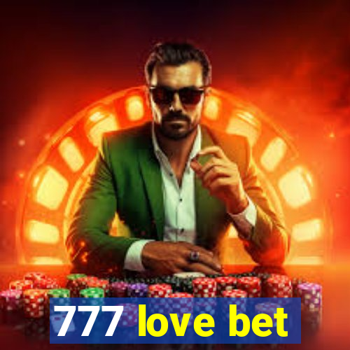 777 love bet