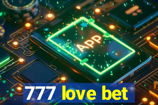 777 love bet