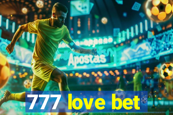 777 love bet