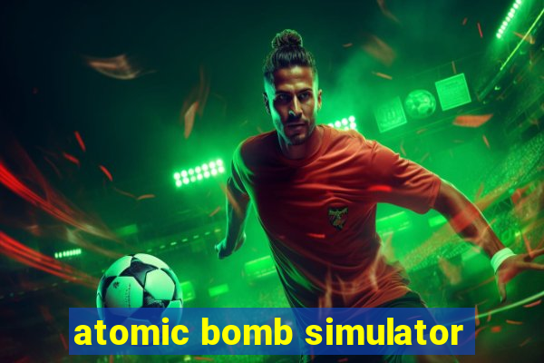 atomic bomb simulator