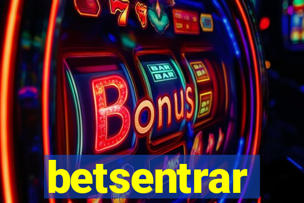 betsentrar