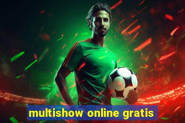 multishow online gratis