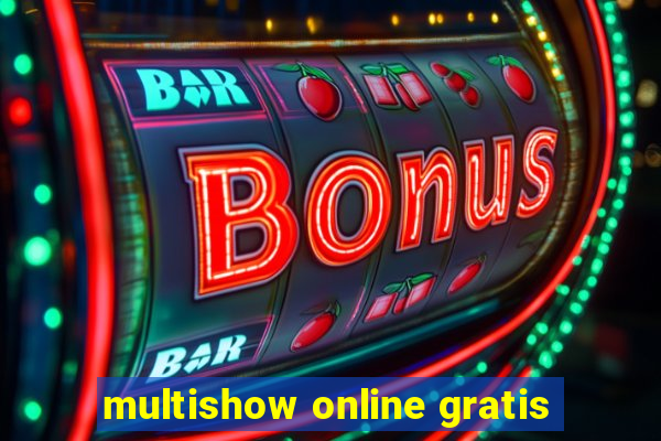 multishow online gratis