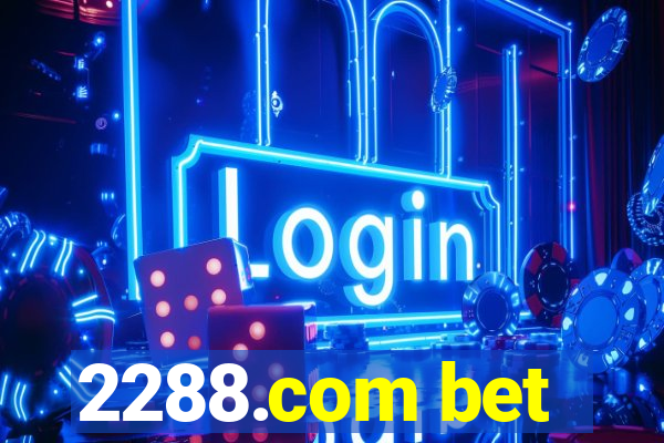 2288.com bet