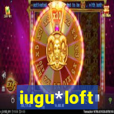 iugu*loft