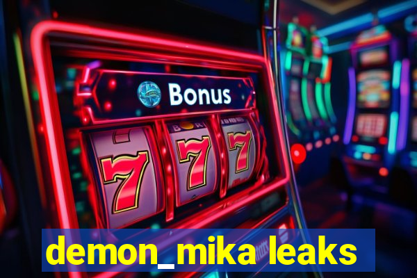 demon_mika leaks