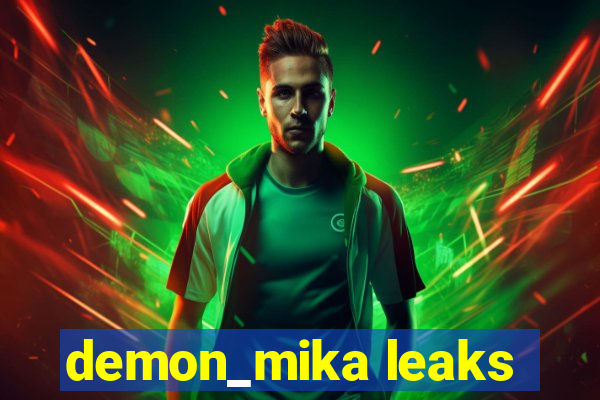 demon_mika leaks