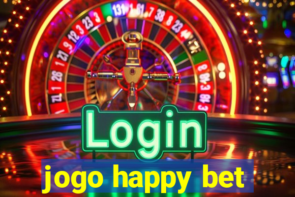 jogo happy bet