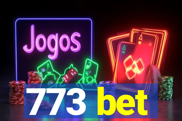 773 bet