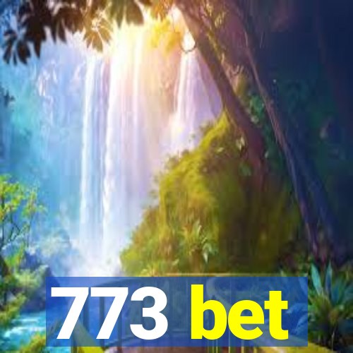 773 bet