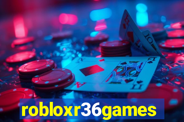 robloxr36games