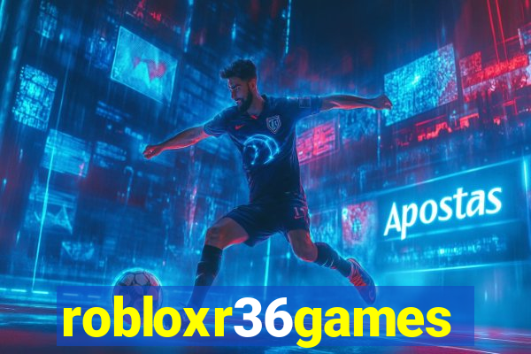 robloxr36games