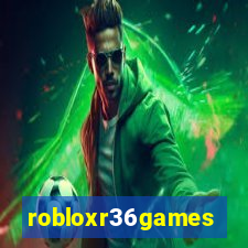 robloxr36games