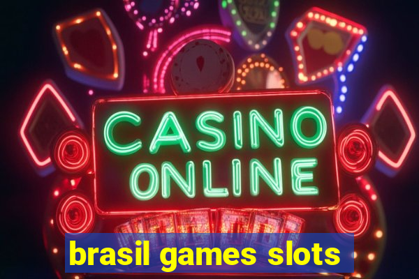 brasil games slots