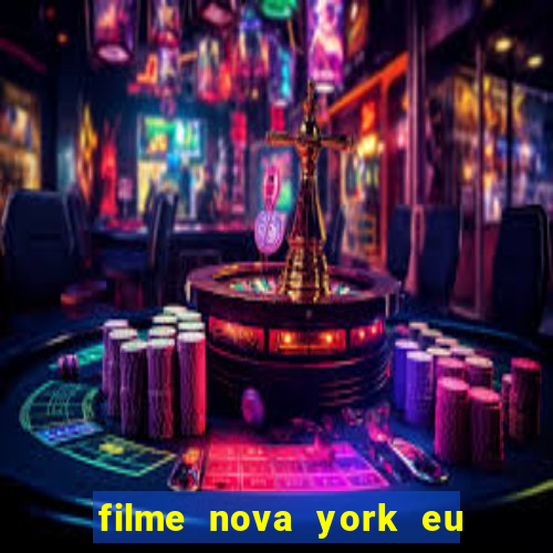 filme nova york eu te amo completo dublado