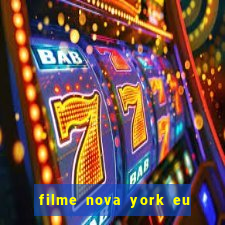 filme nova york eu te amo completo dublado