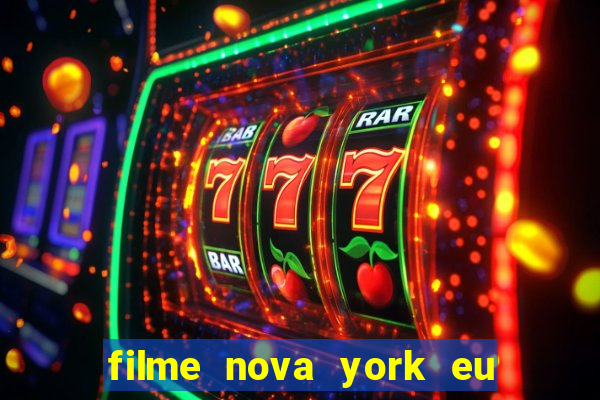 filme nova york eu te amo completo dublado