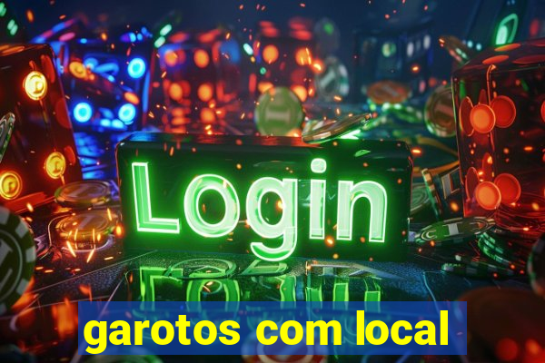 garotos com local