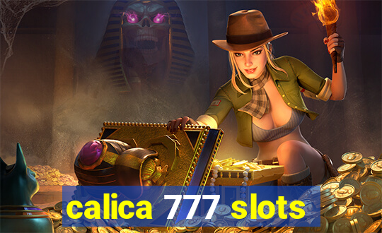 calica 777 slots