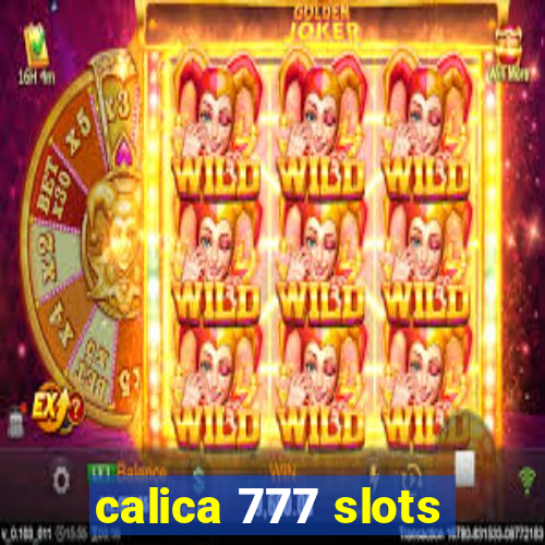 calica 777 slots