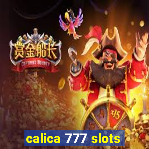 calica 777 slots