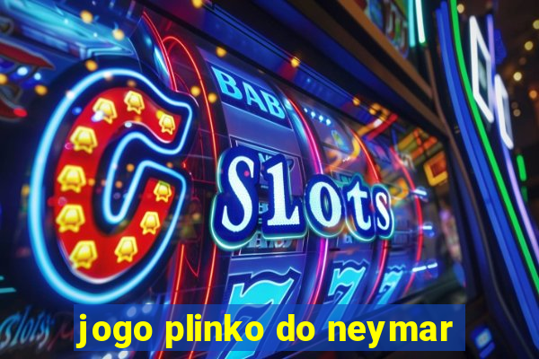 jogo plinko do neymar