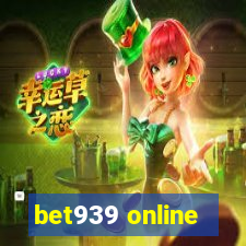 bet939 online