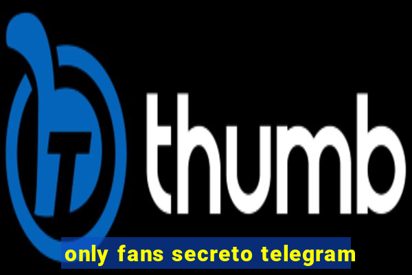 only fans secreto telegram