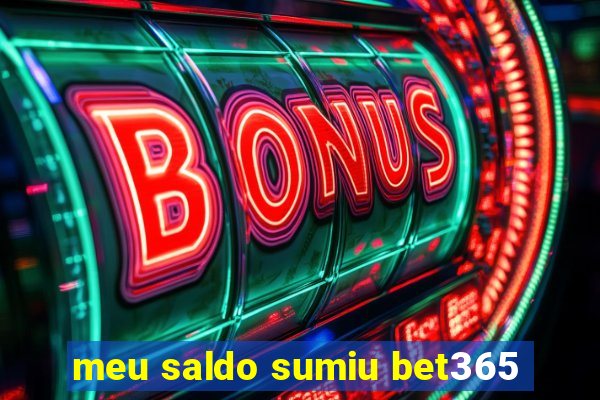 meu saldo sumiu bet365