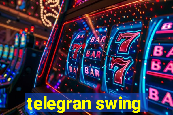 telegran swing