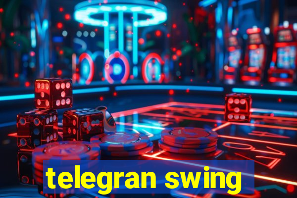 telegran swing